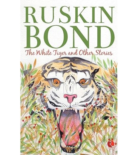 Ruskin Bond-The White Tiger And Other Stories
