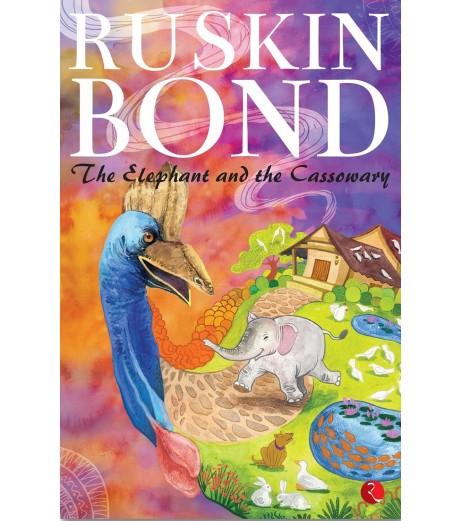 Ruskin Bond-Elephant & The Cassowary