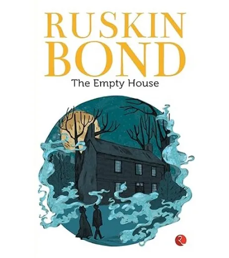 Ruskin Bond-The Empty House