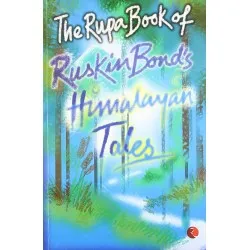 Ruskin Bond-The Rupa Book Of Himalayan Tales