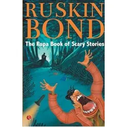 Ruskin Bond-The Rupa Book Of Scary Stories
