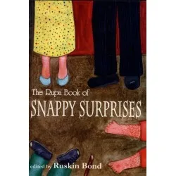 Ruskin Bond-The Rupa Book Of Snappy Surprises