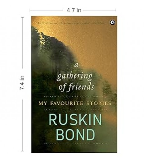Ruskin Bond-A Gathering Of Friends