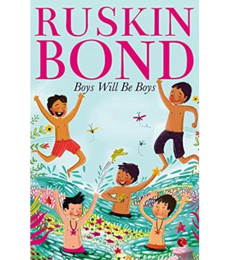 Ruskin Bond-Boys Will Be Boys