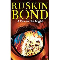 Ruskin Bond-A Fire In The Night