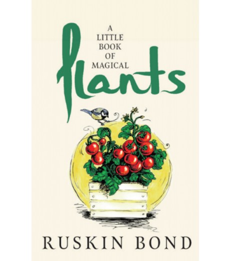 Ruskin Bond-A Little Book Of Magical Plants