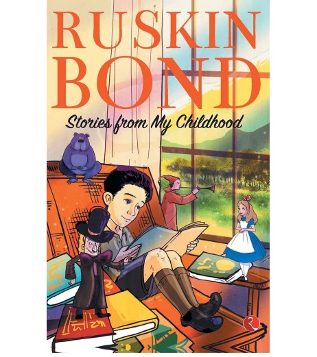 Ruskin Bond-Stories From My Childhood