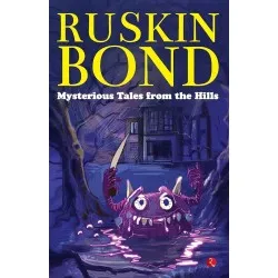 Ruskin Bond-Mysterious Tales From The Hills
