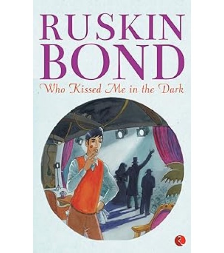 Ruskin Bond-Who Kissed Me In The Dark