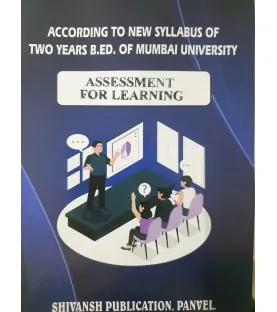 Shivansh Publication Assessment for Learning Second year Sem 3 B.Ed.