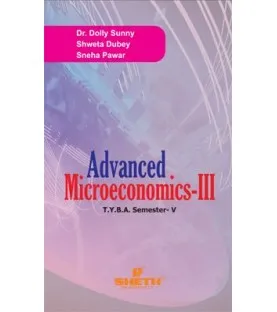 Advanced Microeconomics T.Y.B.A. Sem 5 Sheth Publication