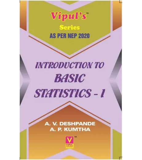 Introduction To Basic Statistics Sem 1 Vipul Prakashan A V Deshpande Introduction To Basic Statistics Sem 1 Vipul Prakashan A V Deshpande