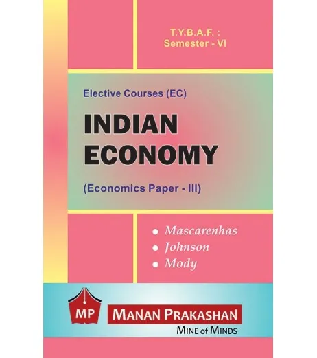 Indian Economy (Paper-III) TYBAF Sem 6 Manan Prakashan BAF Sem 6 - SchoolChamp.net