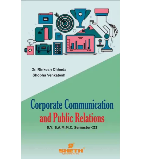Corporate Communication and Public Relations BAMMC Sem3 SYBAMMC Sheth Publication BAMMC Sem 3 - SchoolChamp.net