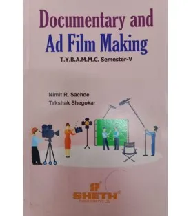 Documentary and ad film making  TYBAMMC Sem 5 Sheth Publication