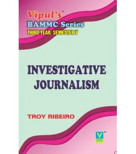 Investigative Journalism TYBAMMC Sem 5 Vipul Prakashan