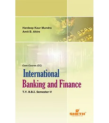 International Banking and Finance TYBBI Sem V Sheth Pub. BBI Sem 5 - SchoolChamp.net