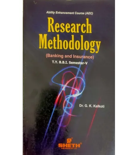 Research Methodology (Banking and Insurance) TYBBI Sem V Sheth Pub. BBI Sem 5 - SchoolChamp.net