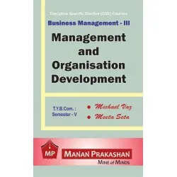 Management & Organisation Development TYBcom Sem 5 Manan Prakashan