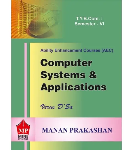 Computer System and Application TYBcom Sem 6 Manan Prakashan - Verus D'sa