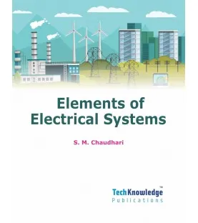 Elements of Electrical System First Year Sem 2 Engineering Tech-Knowledge Publication | Mumbai University 
