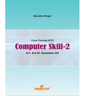Computer Skills-II SYBFM Sem III Sheth Pub.