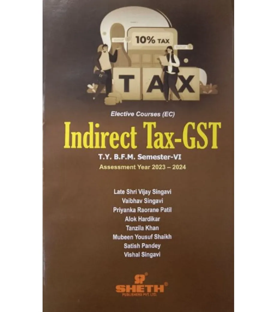 Buy Indirect tax TYBFM Sem 6 Sheth Publication Online By Sheth from  SchoolChamp.