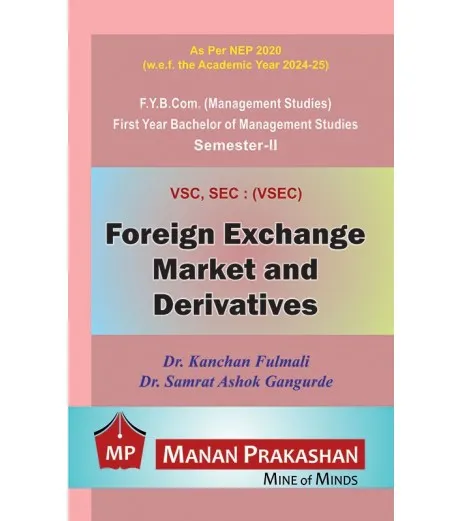 Foreign Exchange Market And Derivatives  FYBMS Sem 2 Manan Prakashan | NEP 2020