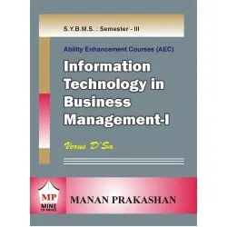 Information Technolgy in Business Management-I SYBMS Sem III Manan Prakashan