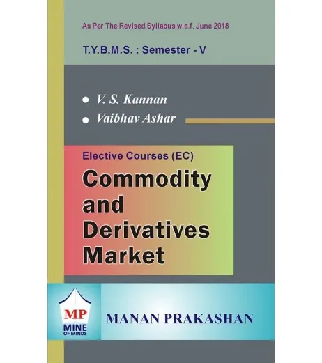 Commodity and Derivatives Market TYBMS Sem 5 Manan Prakashan