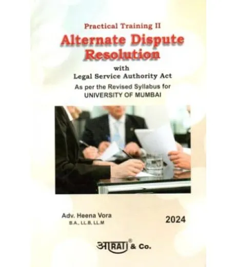 Aarti Alternate Dispute Resolution Practical Training-II - Heena Vora