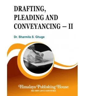 Drafting, Pleading, Conveyancing-II for LL.B by Dr. Sharmila Ghule | Himalaya Publication 