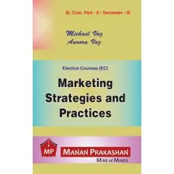 Marketing Strategies and Practices M.Com Semester 3 Manan Prakashan