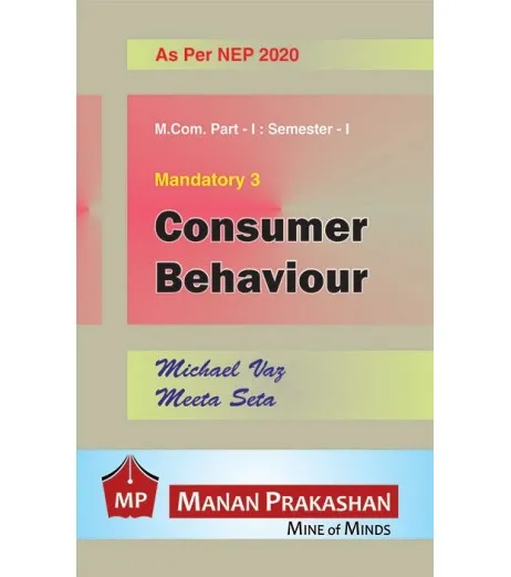 Consumer Behaviour M.Com Sem 1 NEP 2020 Manan Prakashan - Michael Vaz ...