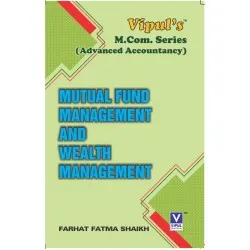Mutual Fund Management and Wealth Management M.Com Part 1  Sem 1 NEP 2020 Vipul Prakashan