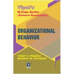 Organisational Behavior ( Management Management) M.Com ( AS PER NEP 2020) Semester 1 Vipul Prakashan