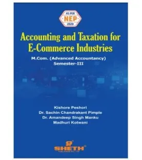 Accounting and Taxation for E-commerce Industries (Advanced Accountancy)  M.Com Sem 3 Sheth Publication