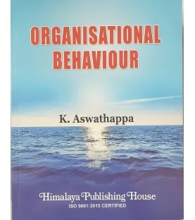 Organisational Behaviour By  K Aswathappa | Himalaya Publication 