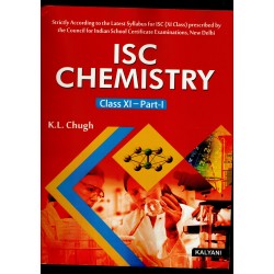 ISC Chemistry Class 11 Part 1 and 2 by K L Chugh