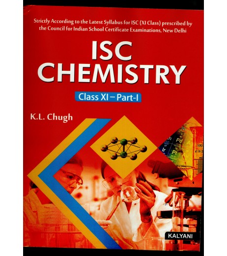 ISC Chemistry Class 11 Part 1 and 2 by K L Chugh ISC Class 11 - SchoolChamp.net