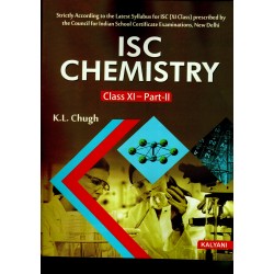 ISC Chemistry Class 11 Part 1 and 2 by K L Chugh