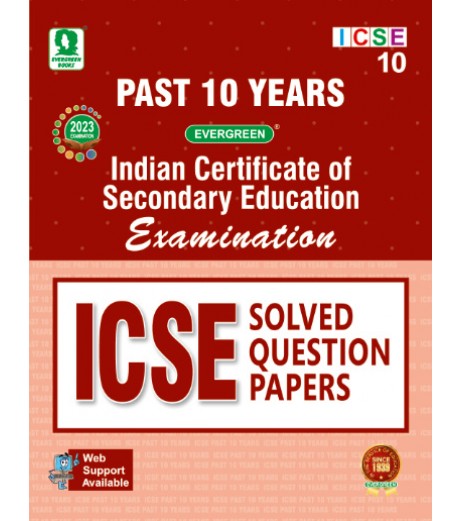Last 10 Years Solved Papers  ICSE For Class 10 Evergreen Publication Class-10 - SchoolChamp.net