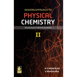 Modern Approach to Physical Chemistry Part 2 by R.C.Mukherjee 