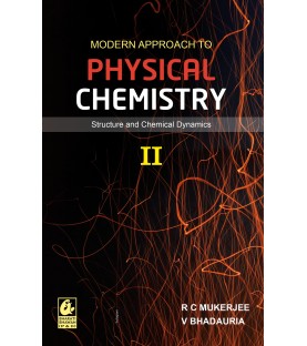 Modern Approach to Physical Chemistry Part 2 by R.C.Mukherjee 