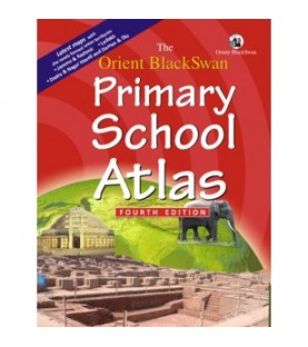 The Orient BlackSwan Primary School Atlas Forth Edition 