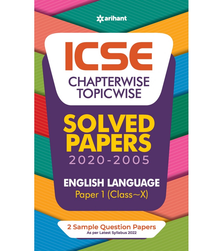 Arihant ICSE Chapter Wise & Topic Wise Solved Papers English Language