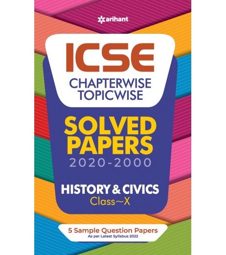 Arihant ICSE Chapter Wise & Topic Wise Solved Papers History and Civics Class 10