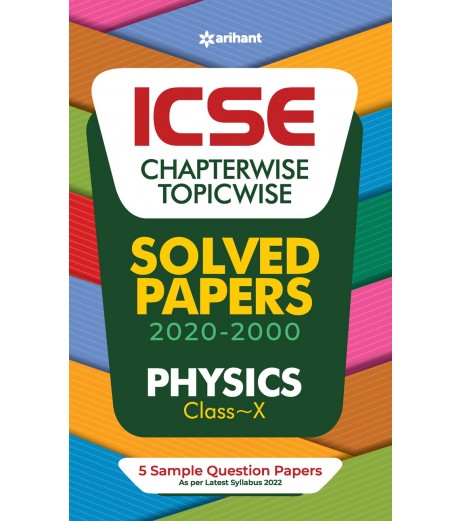 Arihant ICSE Chapter Wise Topic Wise Solved Papers Physics Class 10