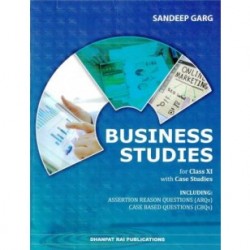 Business Studies with Case Studies for CBSE Class 11 by Sandeep Garg |  Latest Edition
