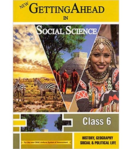 Getting Ahead in Social Science for CBSE Class 6 DPS Class 6 - SchoolChamp.net